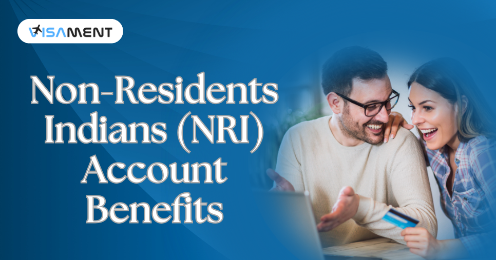 Non-Residents Indians (NRI) Account Benefits