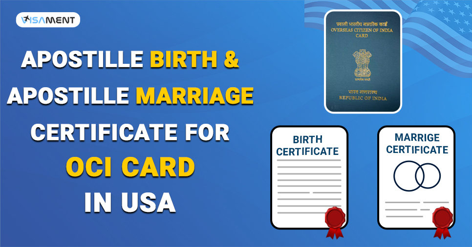 Apostille Birth and Marriage Certificate for OCI in USA