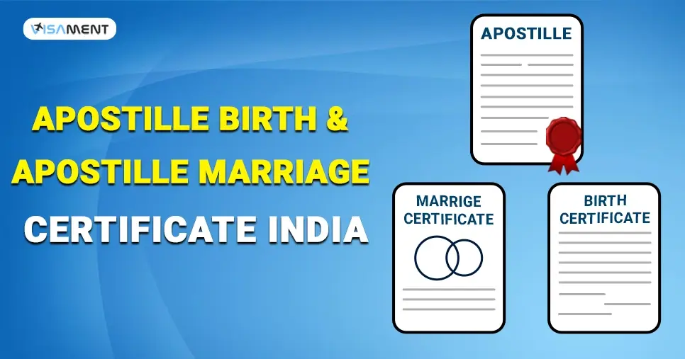 Apostille Birth & Apostille Marriage Certificate India: Things to Know