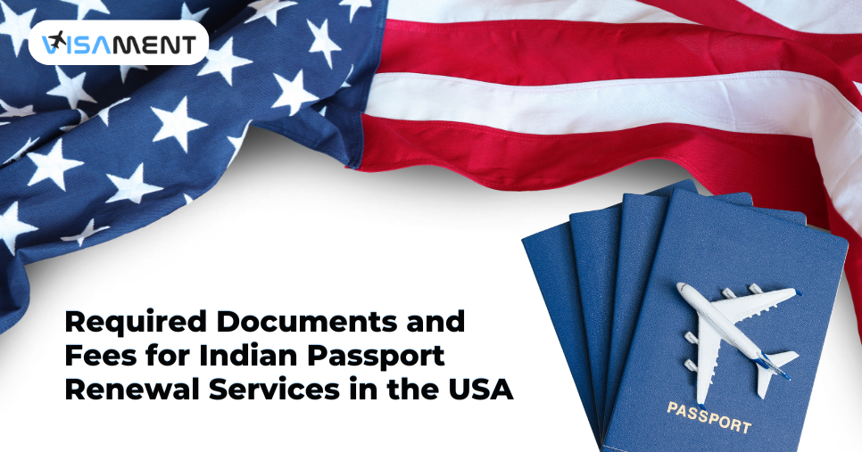 Required Documents & Fees for Indian Passport Renewal in the USA