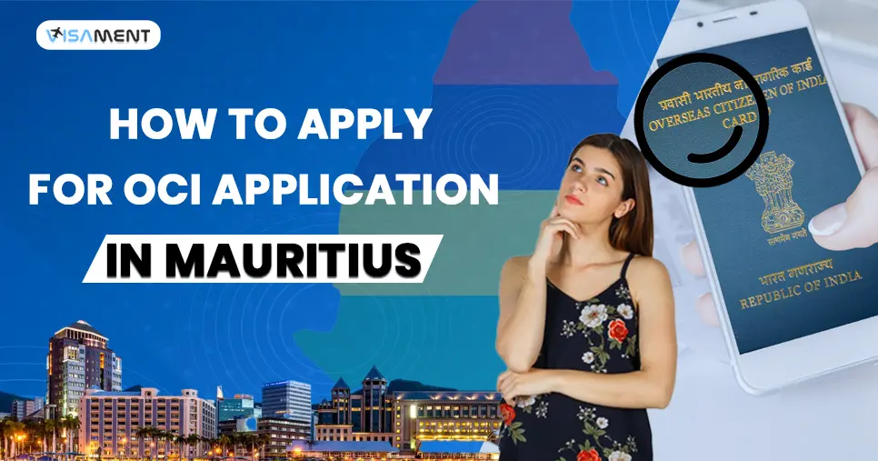 How to Apply for the OCI Application Mauritius