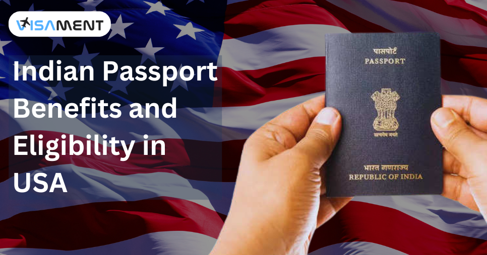Eligibility and Benefits of Indian Passport in USA