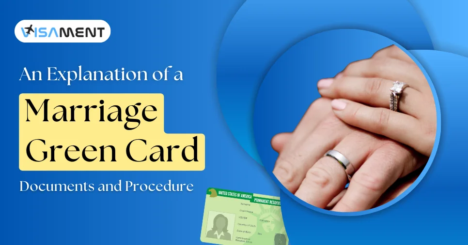 An Explanation of a Marriage Green Card: Documents and Procedure