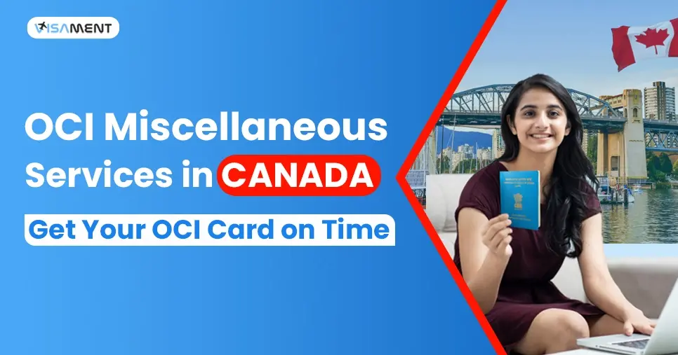 How to Apply for OCI Miscellaneous Services Canada