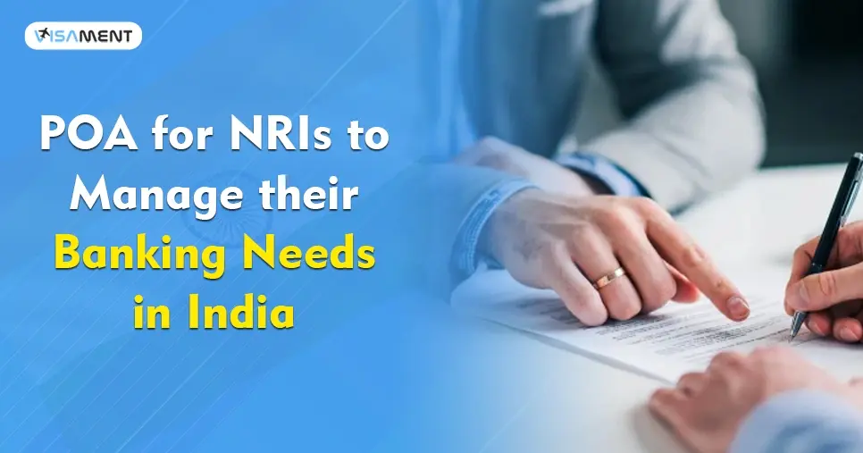PoA for NRIs to Manage their Banking Needs in India