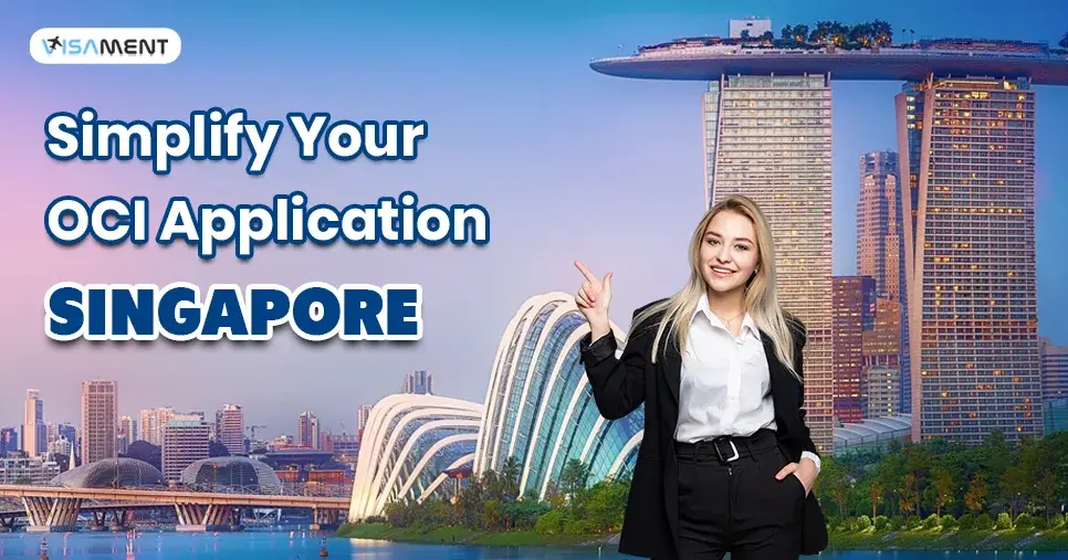 Simplify Your Online OCI Application Singapore