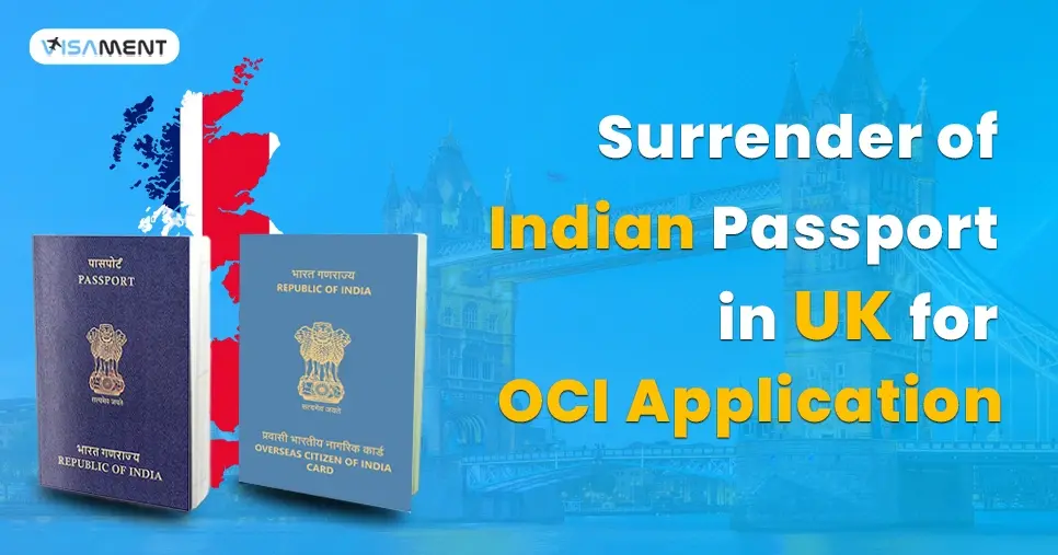 Surrender of Indian Passport in the UK for OCI Application