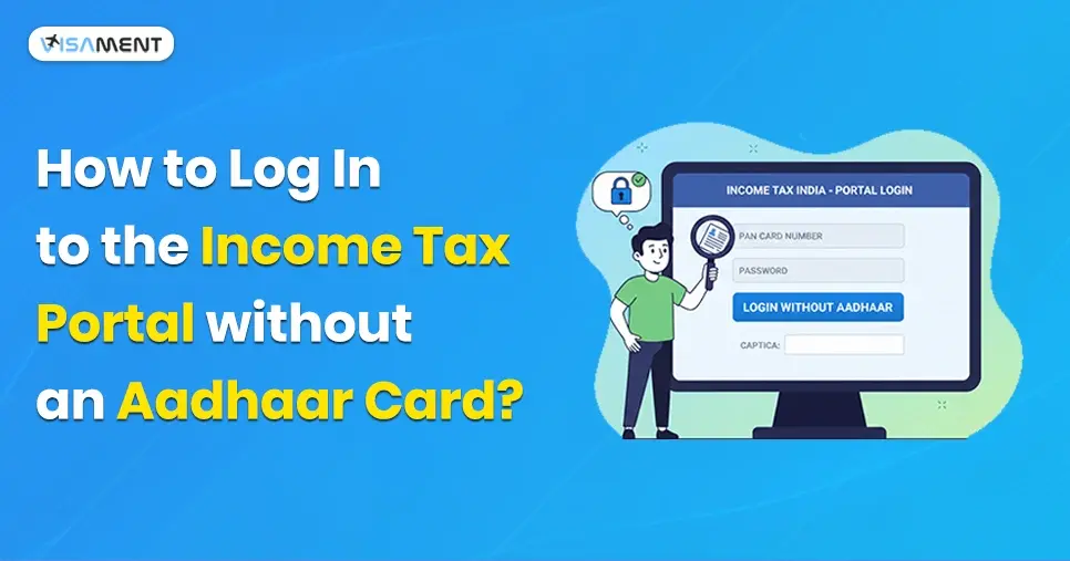 How to Login into Income Tax Portal without an Aadhaar Card?