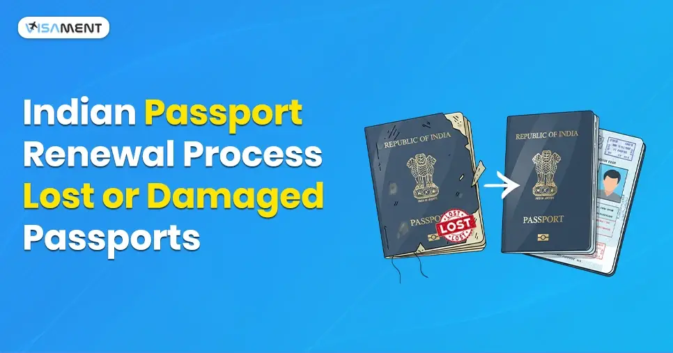 Indian Passport Renewal Process for Lost or Damaged Passports