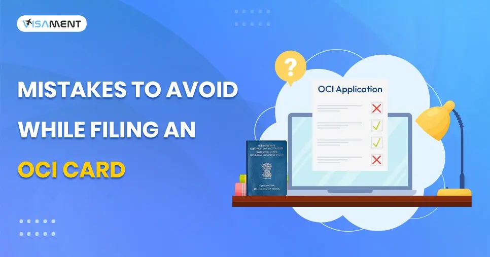 Mistakes to Avoid While Filing an OCI Card