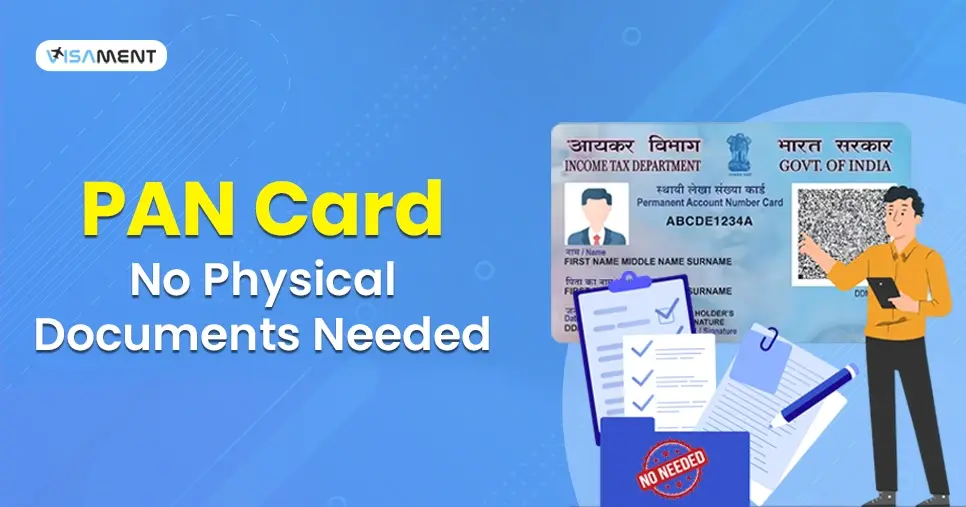 Is Physical Documents Required for the PAN Card?